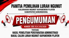 PENGUMUMAN HASIL PENELITIAN PERSYARATAN ADMINISTRASI BAKAL CALON LURAH NGUNUT 2026